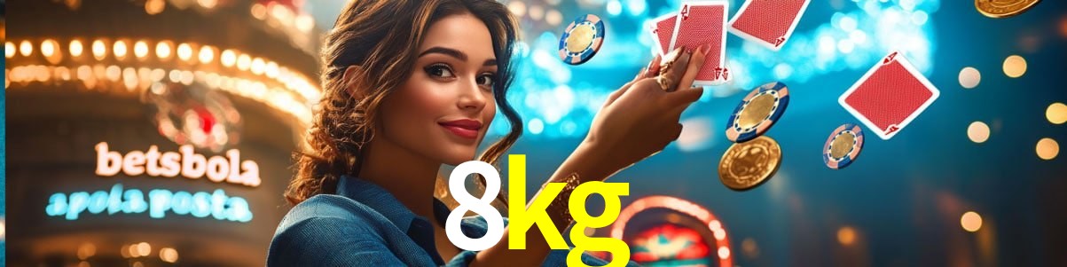 Welcome Bonus 8kg